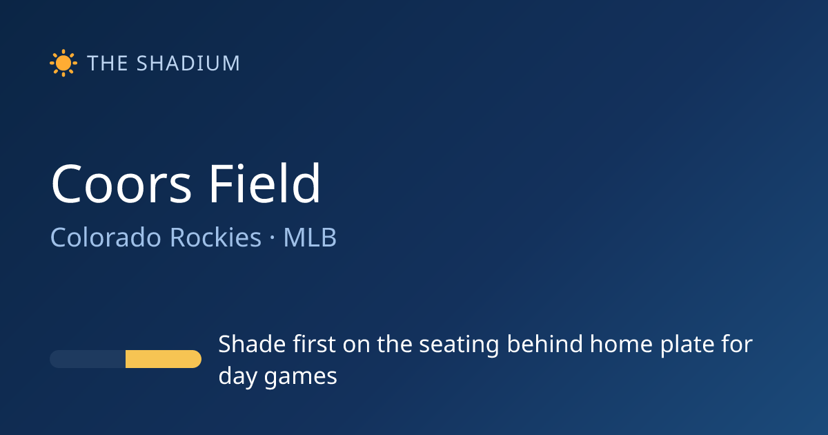 Shaded Seats at Coors Field - Colorado Rockies | The Shadium